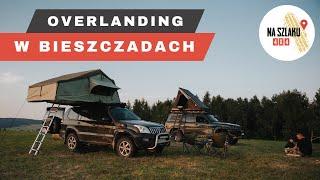 Overlanding w Bieszczadach - co to jest Overlanding Challenge?