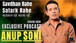 Anup Soni: "A highly respected actor and television personality of India" Hosted Crime Patrol