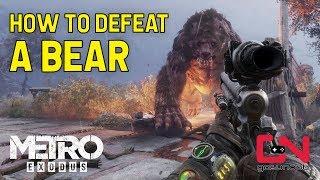 Metro Exodus - How to kill a Bear