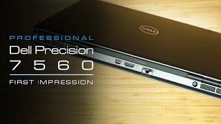 Ideal Mobile Workstation? - Dell Precision 7560 - First Impression and Unboxing