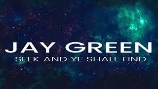 Jay Green – Seek and Ye Shall Find