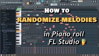 How to Randomize Melodies in Piano Roll FL Studio || Very Easy