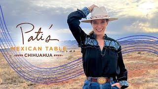 Pati's Mexican Table Season 13 - Chihuahua - Official Trailer