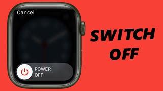 How To Switch Off Apple Watch 8 / Ultra / 7 / 6 / 5 - Shut Down Apple Watch