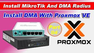 How To Install MikroTik And DMA Radius Manager With Proxmox VE Part # 04 By Technical Shahjee