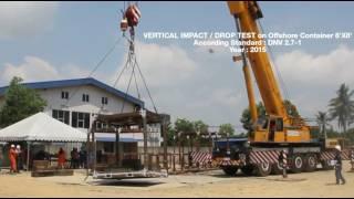 Vertical Impact / Drop Test on DNV 2.7-1 / BSEN 12079 Offshore Container