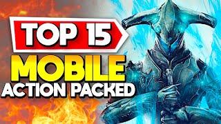 Top 15 Best Action Packed Mobile Games Android + iOS