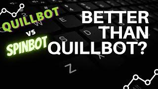 Quillbot versus Spinbot to remove plagiarism / Best article rewriter (PART 2)