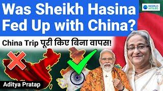 The Real Reason Sheikh Hasina Left China Early – What Did CHINA Do Wrong? Explained by World Affairs