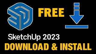SketchUp 2023 Free Download and Install | Windows 11, W 10