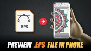 How To Open EPS vector file in Android | How to view EPS file in Mobile 2021