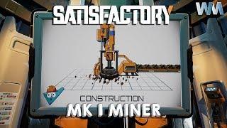 Satisfactory - EP02 - MK1 Miner & Constructor - [WitMan]