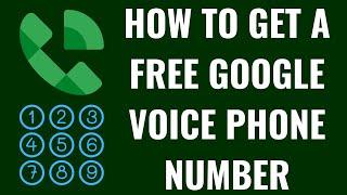 How to Get a Free Google Voice Phone Number