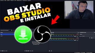 Como Baixar e Instalar o OBS Studio 2023