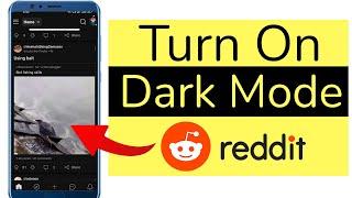How to Turn on Dark Mode on Reddit App?