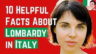 10 Interesting and Helpful Facts About Lombardy in Italy ️