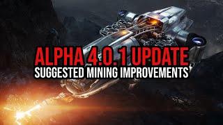 Star Citizen Alpha 4.0.1 Update - Mining QoL Improvements