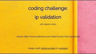 coding challenge: ip validation