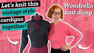 Let’s knit a vintage style cardigan: Wondrella knit along!