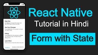 React Native tutorial in Hindi #13 Basic Form in React-Native | form with state