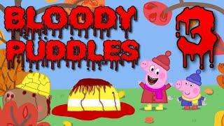"Bloody Puddles 3" (100k Sub Special)
