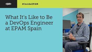 Discover What It’s Like to Be a DevOps Engineer at EPAM Spain