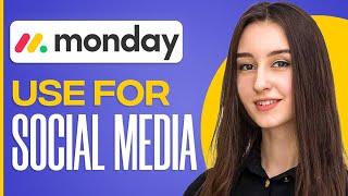 How To Use Monday.Com For Social Media