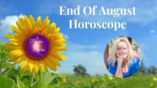 End of August Horoscope,  #predictions  #spirituality #pyschic #psychicdebbiegriggs #fyp