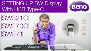 Setting Up & Connecting BenQ SW with USB Type-C: Which Cables to use with SW270C, SW321C, SW271?