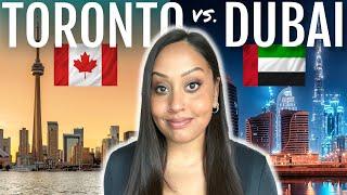 Life in Toronto vs. Dubai - Pros, Cons and what life is really like!