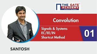 Convolution - Shortcut Method - 01 - GATE Sol | Signals & Systems | EC/EE/IN