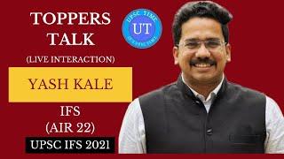 UPSC Topper Yash Kale (IFS) (AIR 22) Live Interaction l Toppers Talk l UPSC TIME