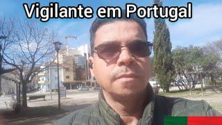 Ser vigilante em Portugal