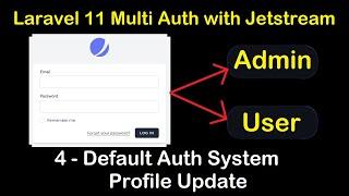 Laravel 11 Multi Authentication with Jetstream | #4 Default Auth System Profile Update in Laravel 11