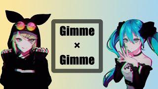 Gimme×Gimme