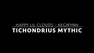 Happy Lil Clouds vs. Tichondrius Mythic