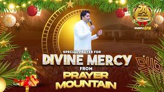 PRAYER MOUNTAIN | LIVE SPECIAL PRAYER FOR DIVINE MERCY | 24-12-2024 | ANM