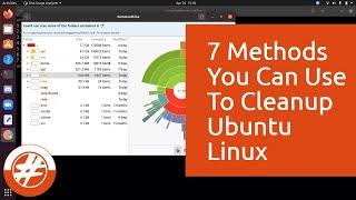 014 - How To Cleanup Ubuntu Linux And Free Up Disk Space