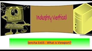 Sencha ExtJS 6 - What is Viewport?