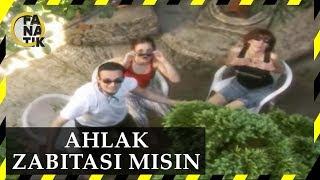 Ahlak Zabıtası Mısın - Küçük Besleme