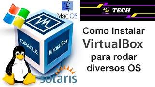 Como Instalar VirtualBox e testar vários sistemas operacionais