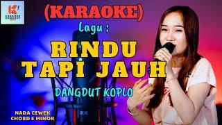 Rindu Tapi Jauh Karaoke | Official Dangdut Karaoke | Cover PA 600