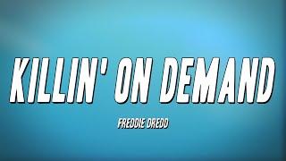 Freddie Dredd - Killin' on Demand (Lyrics)