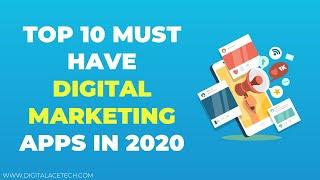 Top 10 Must Have Digital Marketing Apps in 2020