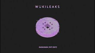 Wuki - DADADADA (VIP Edit)