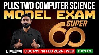 Plus Two Computer Science - Model Exam - Super 60 | Xylem Plus Two