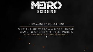 The Making of Metro Exodus - Fan Questions "Why Change?"