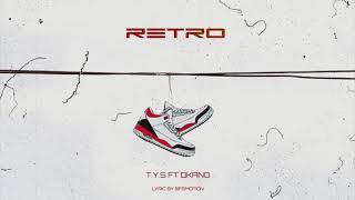 T.Y.S x Dkano - Retro