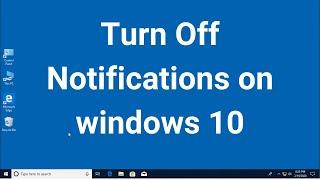 Turn Off Notifications on Windows 10