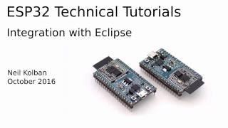 ESP32 Technical Tutorial: Building with Eclipse